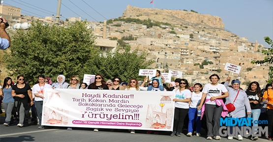 Mardin’de Kadınlar Sağlık İçin Yürüdüler