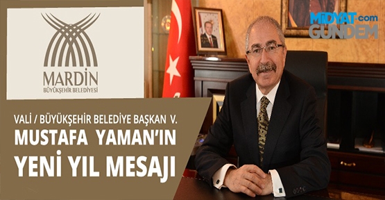 Vali Mustafa Yaman’dan Yeni Yıl Mesajı