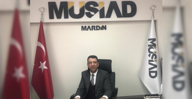 Mehmet İleri, Mardin MÜSİAD'ın yeni şube başkanı oldu