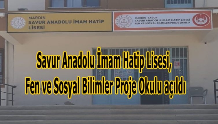 Savur’da Anadolu İHL Proje Okulu Açıldı